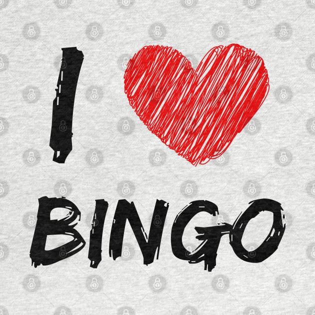 I Love Bingo by Eat Sleep Repeat